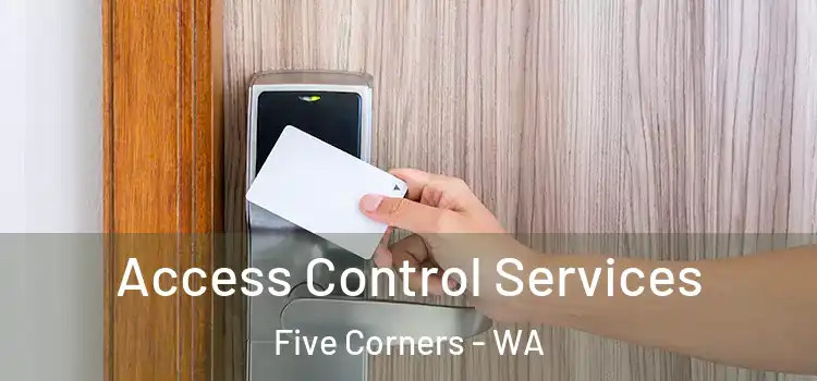  Access Control Services Five Corners - WA