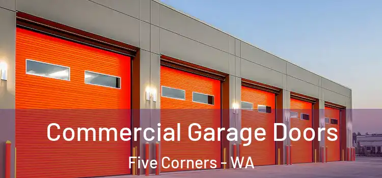  Commercial Garage Doors Five Corners - WA
