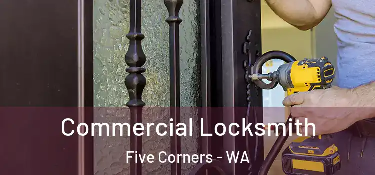Commercial Locksmith Five Corners - WA