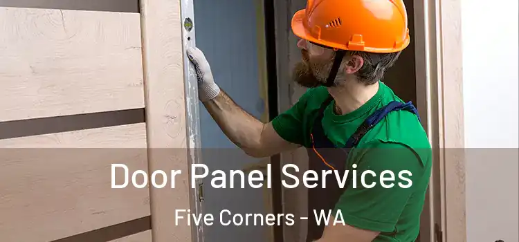  Door Panel Services Five Corners - WA