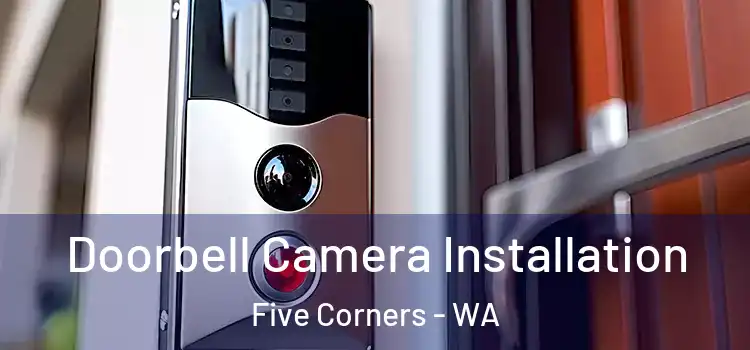  Doorbell Camera Installation Five Corners - WA