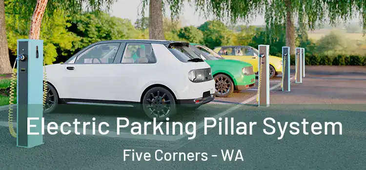 Electric Parking Pillar System Five Corners - WA