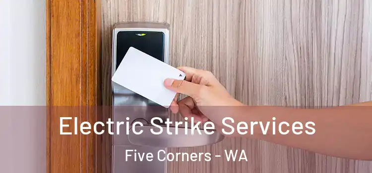 Electric Strike Services Five Corners - WA