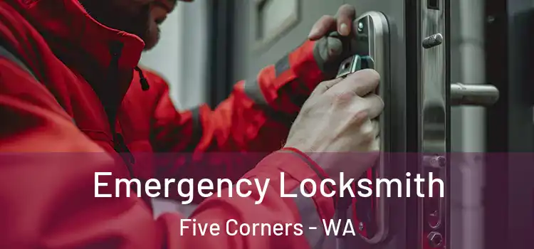  Emergency Locksmith Five Corners - WA