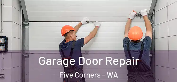  Garage Door Repair Five Corners - WA
