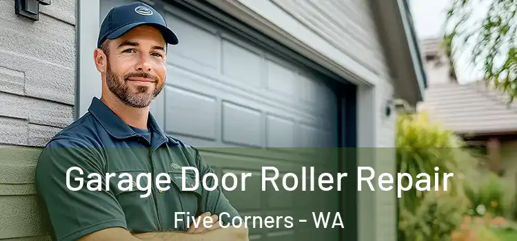  Garage Door Roller Repair Five Corners - WA