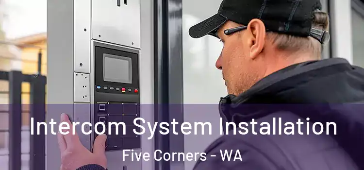 Intercom System Installation Five Corners - WA