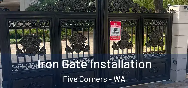 Iron Gate Installation Five Corners - WA