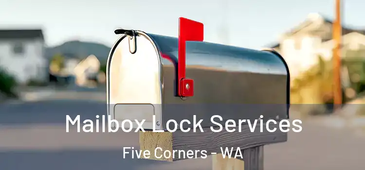  Mailbox Lock Services Five Corners - WA