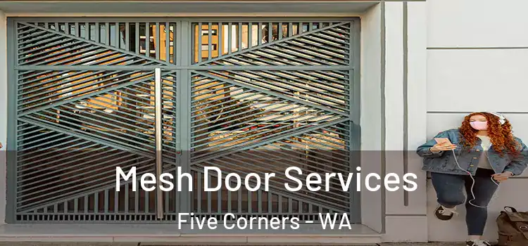 Mesh Door Services Five Corners - WA