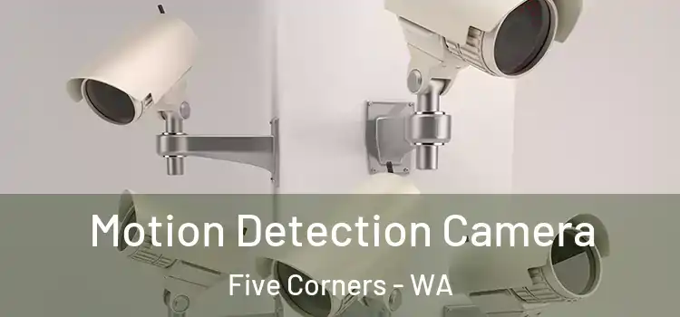  Motion Detection Camera Five Corners - WA