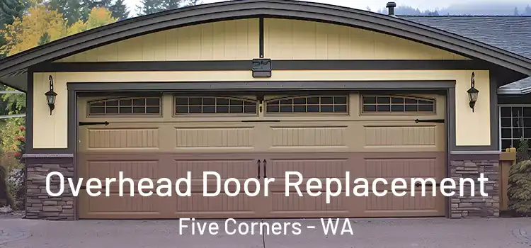  Overhead Door Replacement Five Corners - WA