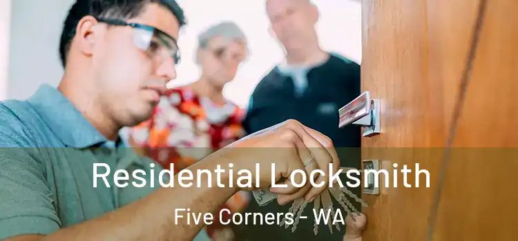 Residential Locksmith Five Corners - WA
