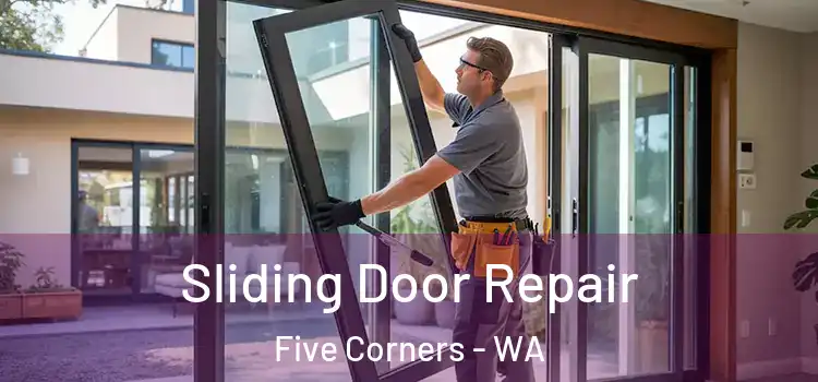 Sliding Door Repair Five Corners - WA