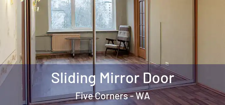  Sliding Mirror Door Five Corners - WA
